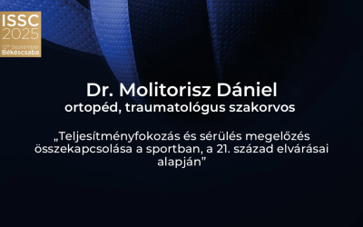 ISSC 2025 – Dr. Molitorisz Dániel: Teljesítményfokozás és sérülés megelőzés összekapcsolása a sportban, a 21. század elvárásai alapján